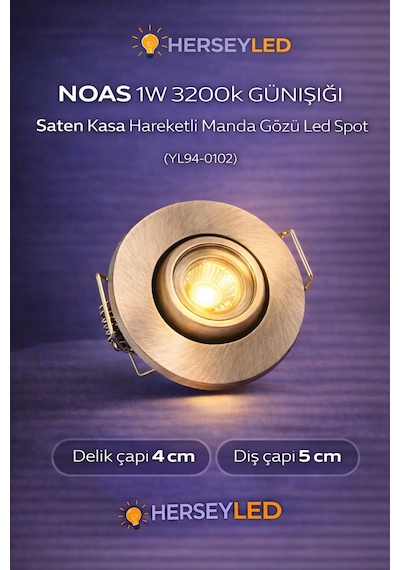 Noas 1w 3200k Günışığı Saten Kasa Hareketli Manda Gözü Led Spot Yl94-0102 Gün Işığı