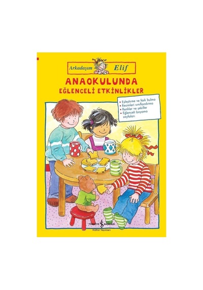 Anaokulunda Eğlenceli Etkinlikler - Arkadaşım Elif