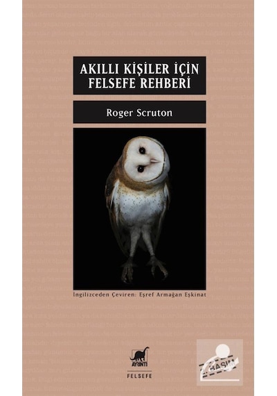 Akıllı Kişiler Için Felsefe Rehberi / Roger Scruton 9786053141396