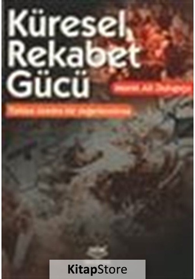 Küresel Rekabet Gücü - Murat Ali Dulupçu - Nobel Akademik Yayıncılık