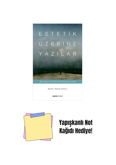 Estetik Üzerine Yazılar + Yapışkanlı Not Kağıdı