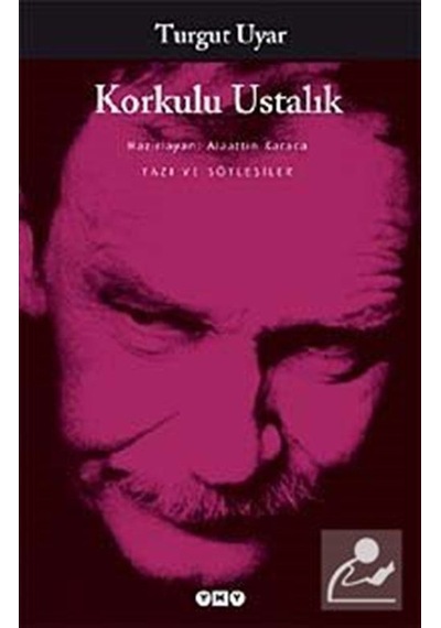 Korkulu Ustalık / Turgut  Uyar
