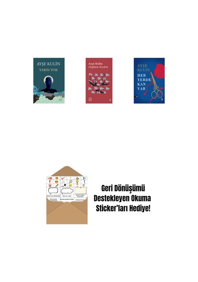 Yarın Yok + Everest Açıkhava 19 - Doğdum. Kızdım + Her Yerde Kan Var Ciltli + Okuma Sticker'ları