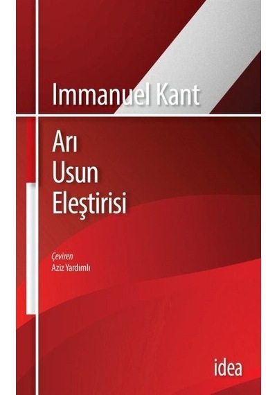Arı Usun Eleştirisi - Immanuel Kant - İdea Yayınevi