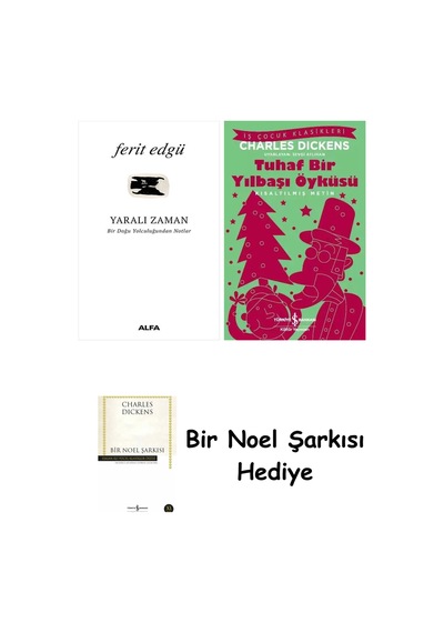 Yaralı Zaman + Tuhaf Bir Yılbaşı Öyküsü + Bir Noel Şarkısı
