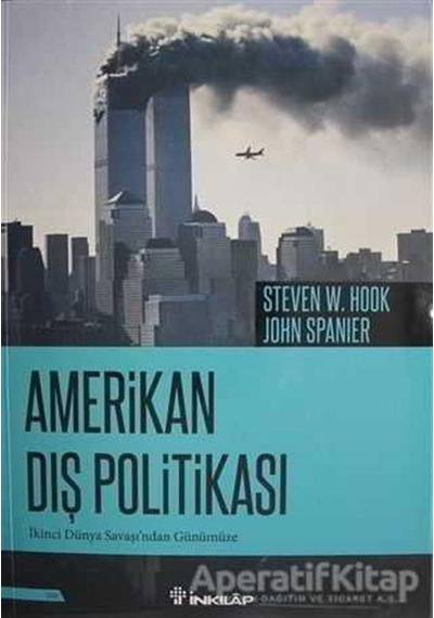 Amerikan Dış Politikası - John Spanier -  Steven W. Hook - İnkılap Kitabevi