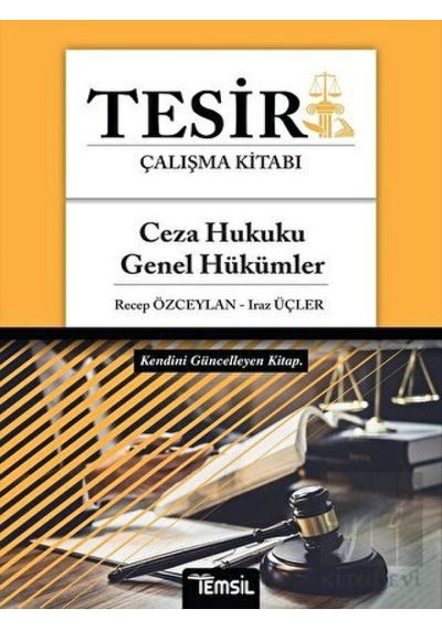 Ceza Hukuku Genel Hükümler Tesir Çalışma Kitabı - Iraz Üçler - Temsil Kitap