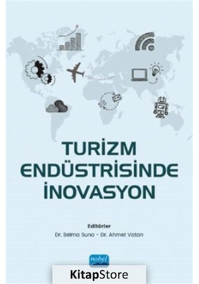 Turizm Endüstrisinde İnovasyon- Nobel Akademik Yayıncılık