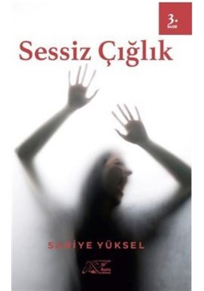 Sessiz Çığlık / Sariye Yüksel