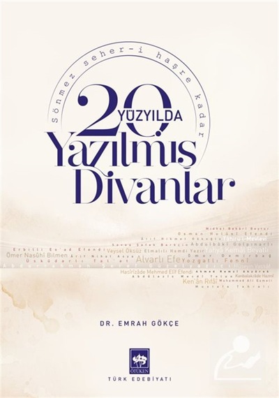 20. Yüzyılda Yazılmış Divanlar / Emrah Gökçe