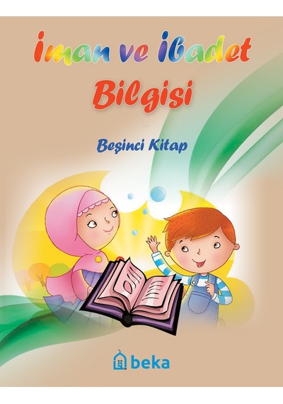 İman Ve İbadet Bilgisi - Beşinci Kitap