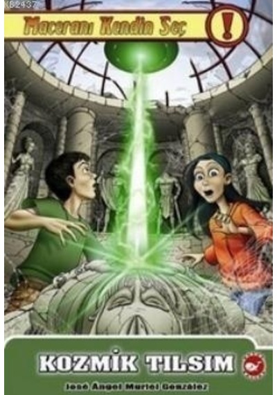 Maceranı Kendin Seç 2 - Kozmik Tılsım - Jose Angel Muriel Gonzalez - Beyaz Balina Yayınları