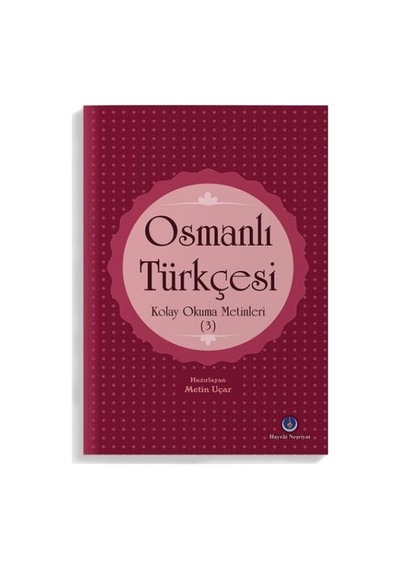 Osmanlı Türkçesi Kolay Okuma Metinleri 3 - Kyut-762128