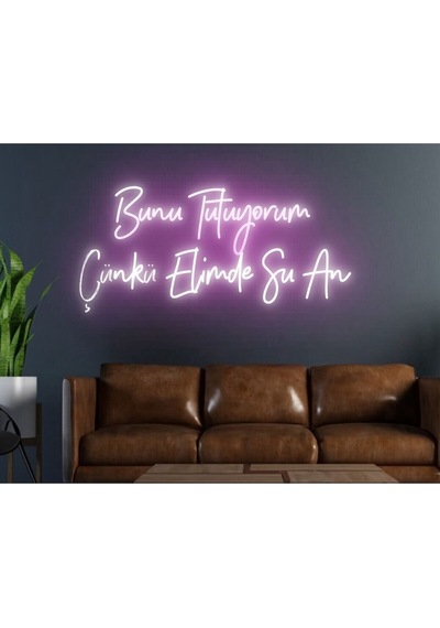 Bunu Tutuyorum Çünkü Elimde Şu An Yazılı Neon Tabela Pembe