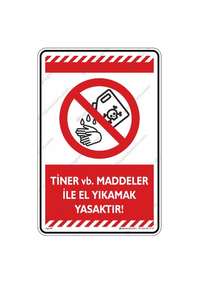 Tiner vb. Maddelerle El Yıkamak Yasaktır