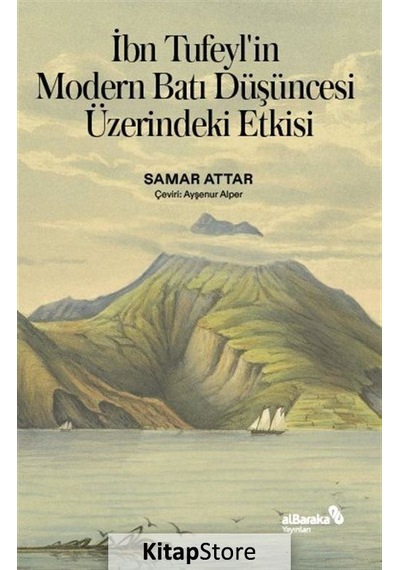 İbn Tufeyl'in Modern Batı Düşüncesi Üzerindeki Etkisi / Samar .