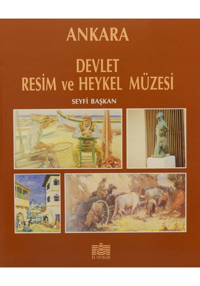 Ankara Devlet Resim ve Heykel Müzesi - Ak Yayınları