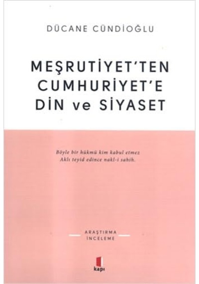 Meşrutiyet Ten Cumhuriyet E Din Ve Siyaset
