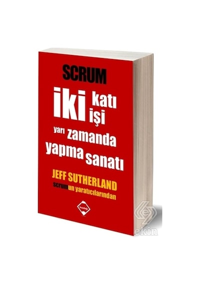 Scrum İki Katı İşi Yarı Zamanda Yapma Sanatı - Jeff Sutherland - 2015 Basım