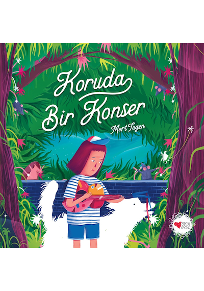 Koruda Bir Konser – Mert Tugen – Can Çocuk Yayınları