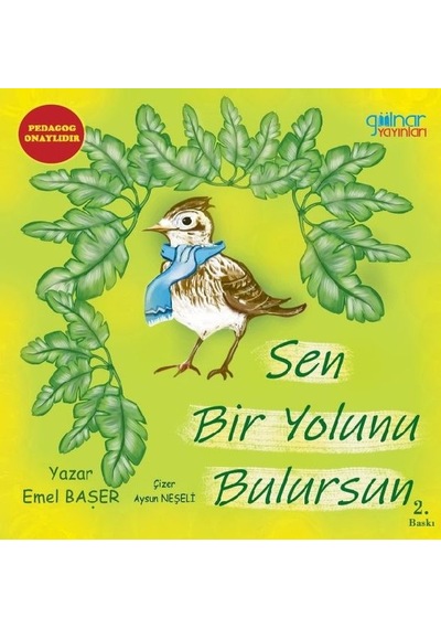 Sen Bir Yolunu Bulursun - Emel Başer - Gülnar Yayınları