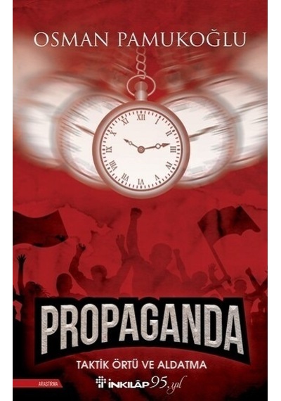 Propaganda - Taktik Örtü ve Aldatma - Osman Pamukoğlu - İnkılap Kitabevi