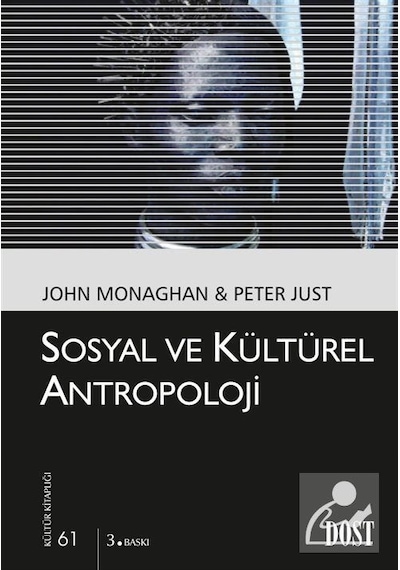 Sosyal Ve Kültürel Antropoloji (Kültür Kitaplığı 61) / John Mo...