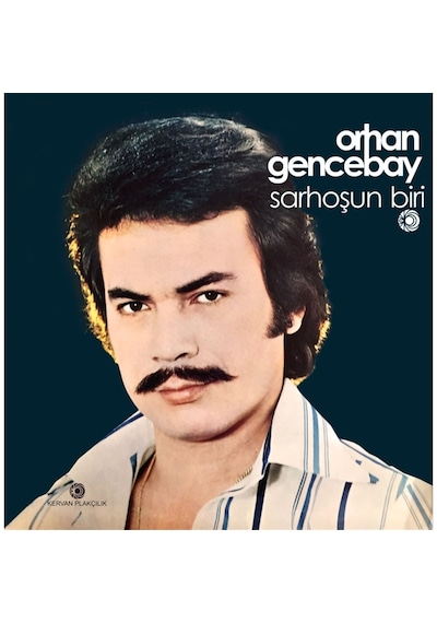 Orhan Gencebay - Sarhoşun Biri Plak