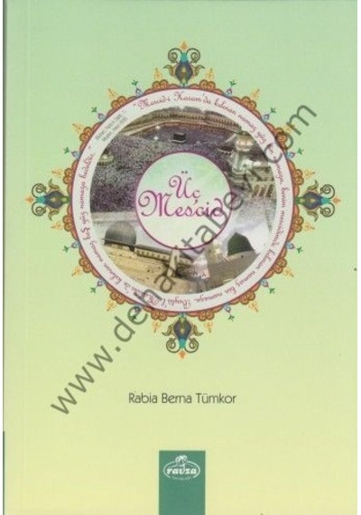 Üç Mescid Rabia Berna Tümkor