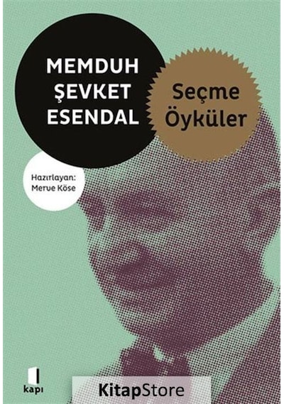 Memduh Şevket Esendal - Seçme Öyküler - Memduh Şevket Esendal - Kapı Yayınları