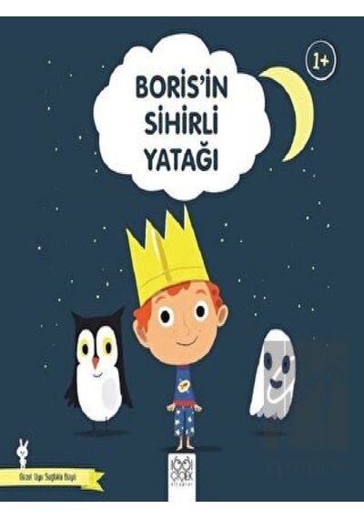 1001 Çiçek Kitaplar - Boris’in Sihirli Yatağı - Güzel Uyu Sağlıklı Büyü