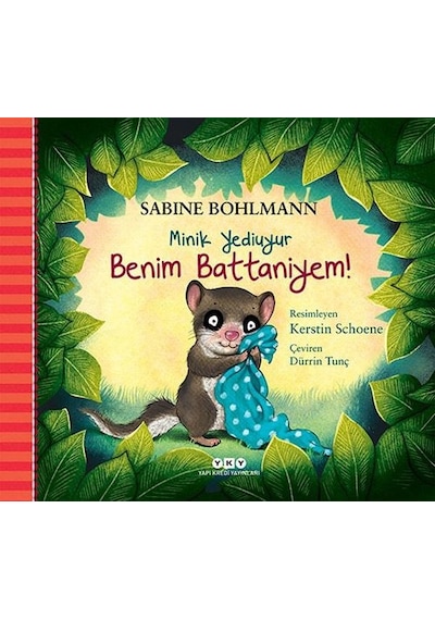 Minik Yediuyur - Benim Battaniyem! - Sabine Bohlmann - Yapı Kredi Yayınları