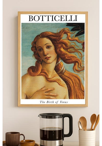 Botticelli The Birth Of Venus Doğal Ahşap Çerçeveli Poster, Dekoratif Sanatsal Duvar Tablosu