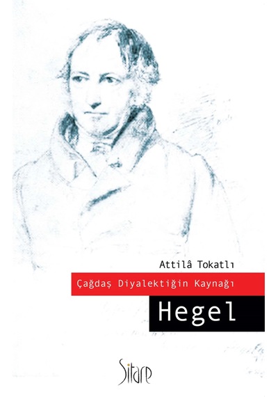 Çağdaş Diyalektiğin Kaynağı Hegel-felsefe