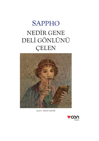 Nedir Gene Deli Gönlünü Çelen  - Sappho Alkaios - Can Yayınları