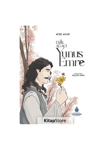 Erik Ağacı: Yunus Emre / Ayşe Acar
