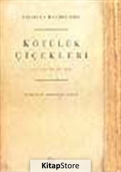 Kötülük Çiçekleri / Charles Baudelaire N11.21574