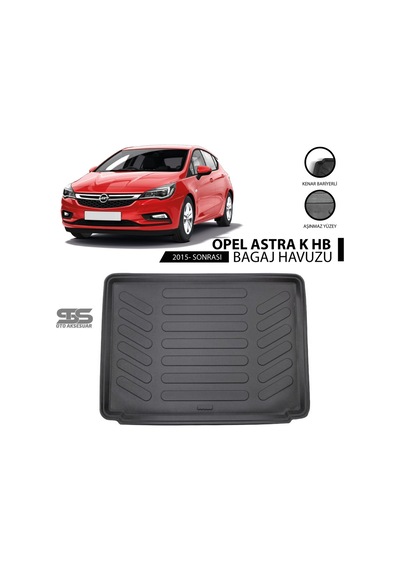 Opel Astra K Hb Bagaj Havuzu 2015 Sonrası Havuzlu Bagaj Paspası