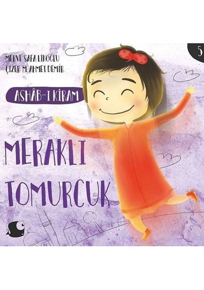 Ashab-ı Kiram - Meraklı Tomurcuk - Merve Safa Likoğlu - Balık Kitap