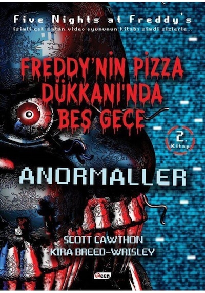 Freddy'Nin Pizza Dükkanı'Nda Beş Gece - Anormaller 2. Kitap