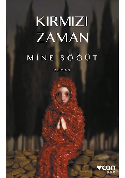 Kırmızı Zaman - Mine Söğüt - Can Yayınları