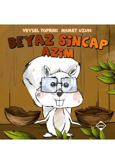 Beyaz Sincap - Azim - Veysel Toprak - Buzdağı Yayınevi