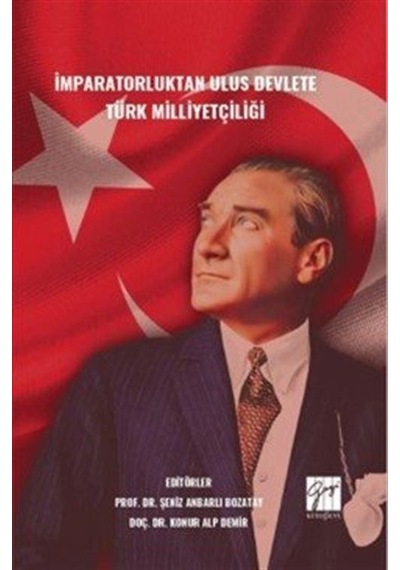 İmparatorluktan Ulus Devlete Türk Milliyetçiliği / Şeniz Anbar...