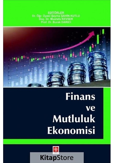 Finans ve Mutluluk Ekonomisi- Ekin Basım Yayın