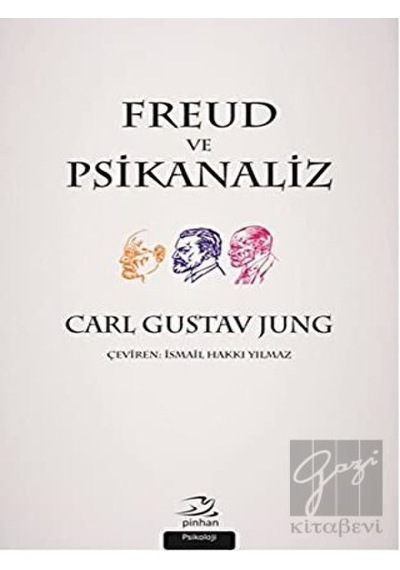 Freud ve Psikanaliz - Carl Gustav Jung - Pinhan Yayıncılık