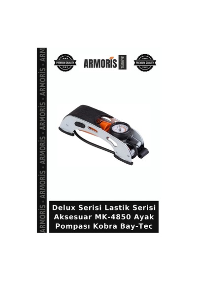 Delux Serisi Lastik Serisi Aksesuar Mk-4850 Ayak Pompası Kobra Bay-tec