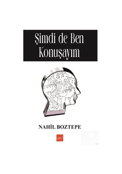 S İmdi De Ben Konuşayım / Nahil Boztepe