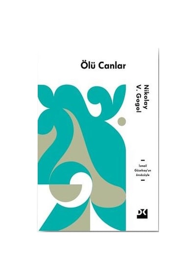 Ölü Canlar Nikolay Vasilyeviç Gogol Doğan Kitap Yay