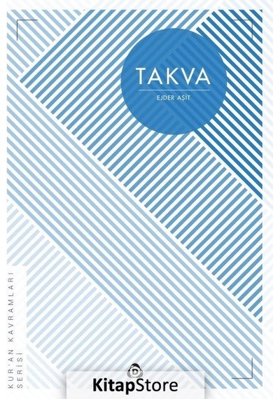 Takva: Kur'an Kavramları Serisi  - Ejder Aşıt  - Düşün Yayınları
