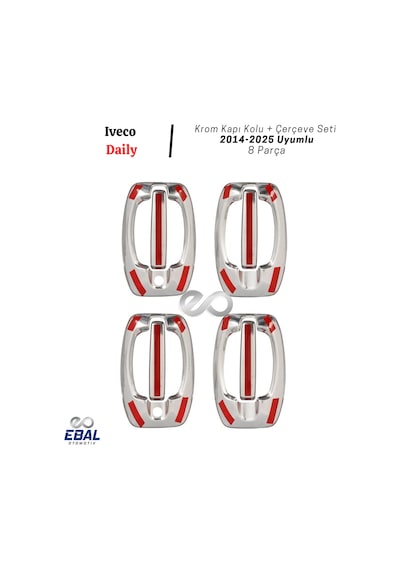 Iveco Daily Krom Kapı Kolu + Çerçeve Seti - 4 Kapı 8 Parça 2014-2025 Paslanmaz Çelik